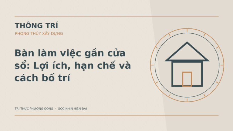 Bàn làm việc gần cửa sổ: Lợi ích, hạn chế và cách bố trí – Hình minh họa Thông Trí